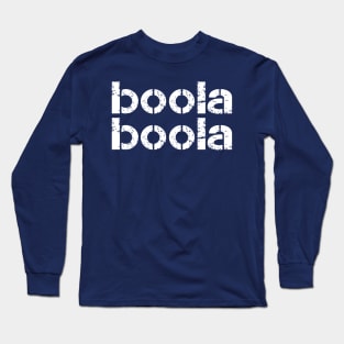 Boola Boola! Long Sleeve T-Shirt